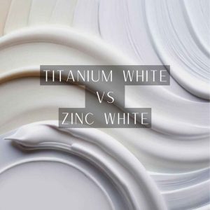 Read more about the article The Battle of Whites: Titanium White vs Zinc White in Painting