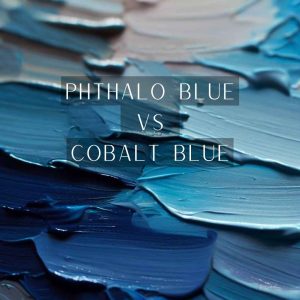 Read more about the article Phthalo Blue vs Cobalt Blue: The Artistic Conundrum