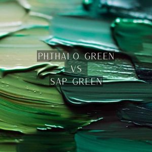 Read more about the article Phthalo Green vs Sap Green: Green Palette Showdown