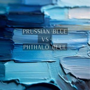 Read more about the article Prussian Blue vs Phthalo Blue: Blue Palette Wars