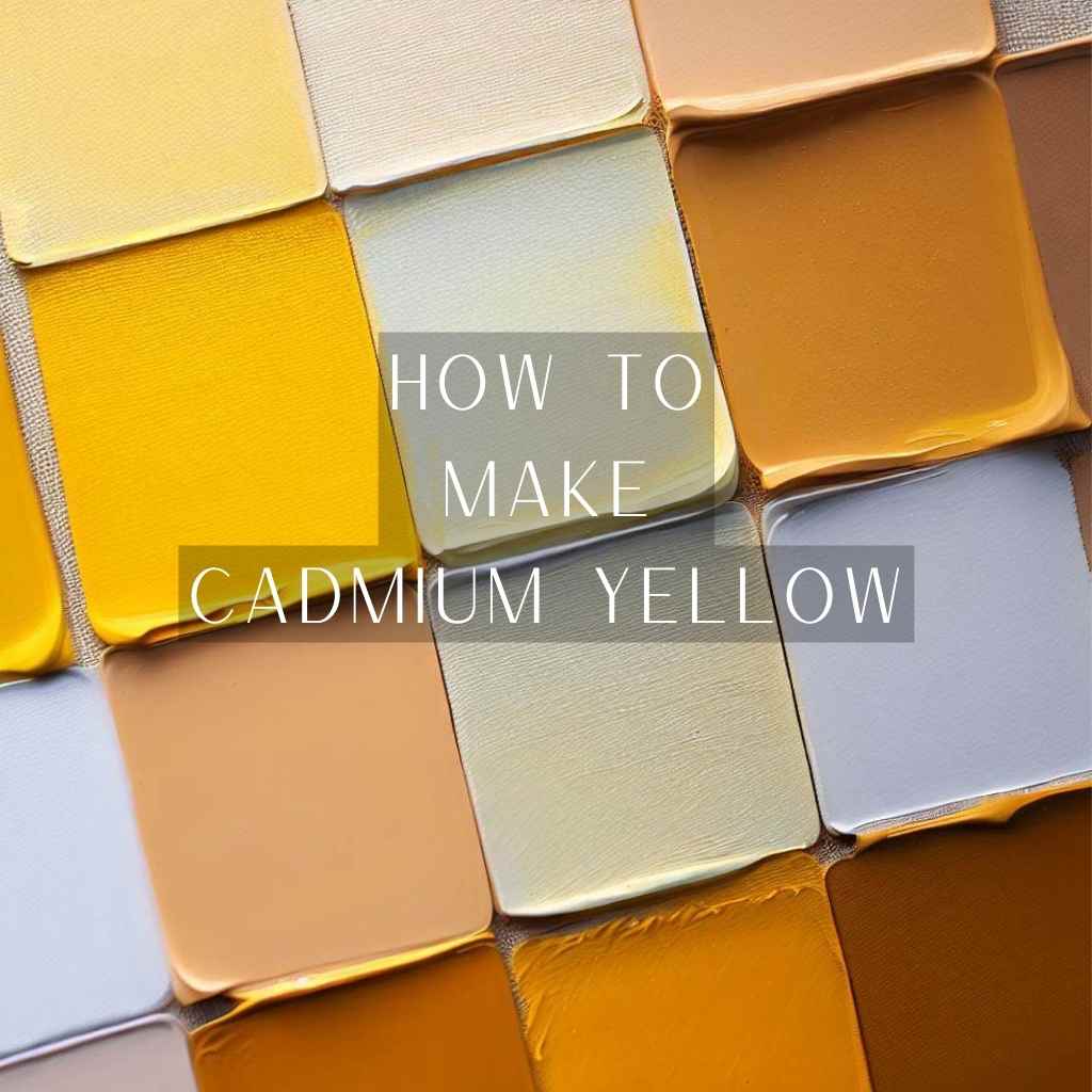 You are currently viewing How to Make Cadmium Yellow: From Scratch to Hue